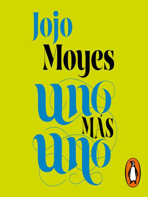 Title details for Uno más uno by Jojo Moyes - Available